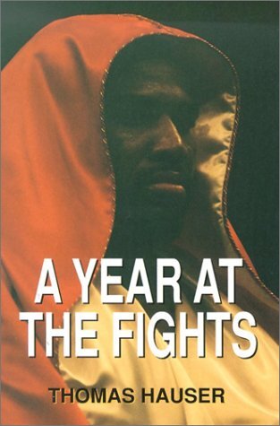A Year at the Fights by Hauser, Thomas
