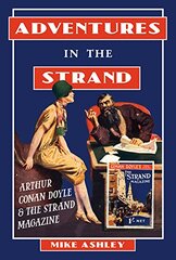 Adventures in the Strand: Arthur Conan Doyle and the Strand Magazine
