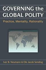 Governing the Global Polity: Practice, Mentality, Rationality