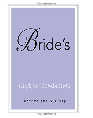 Bride's Little Headaches