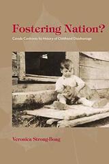 Fostering Nation?: Canada Confronts Its History of Childhood Disadvantage