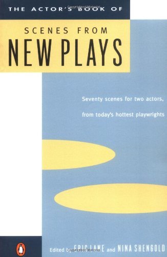 The Actor's Book of Scenes from New Plays