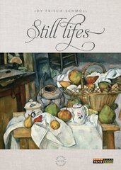 Brushes with Greatness: Still Lifes