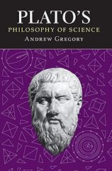 Plato's Philosophy of Science