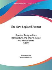 The New England Farmer: Devoted To Agriculture, Horticulture, And Their Kindred Arts And Sciences (1869)