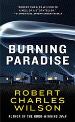 Burning Paradise by Wilson, Robert Charles
