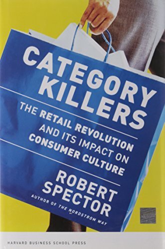 Category Killers: The Retail Revolution and Its Impact on Consumer Culture