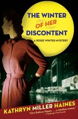 The Winter of Her Discontent: A Rosie Winter Mystery by Haines, Kathryn Miller
