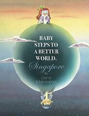 Baby Steps to a Better World: Singapore