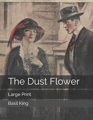 The Dust Flower: Large Print