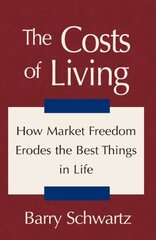 The Costs of Living by Schwartz, Barry