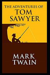 The Adventures of Tom Sawyer: By Mark Twain (ILLUSTRATED)