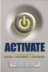 Activate: A Leader's Guide to People, Practices, Processes