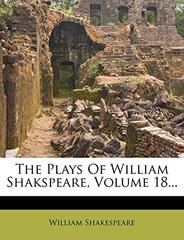 The Plays of William Shakspeare, Volume 18...