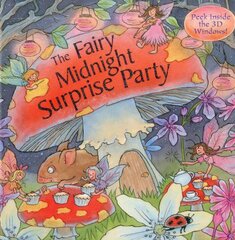 The Fairy Midnight Surprise Party: Peek Inside the 3d Windows!