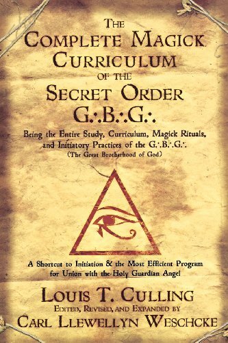 The Complete Magick Curriculum of the Secret Order G.B.G.