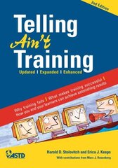 Telling Ain't Training by Stolovitch, Harold D./ Keeps, Erica J.