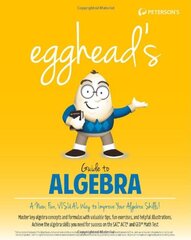 Peterson's Egghead's Guide to Algebra by Cantarella, Cara