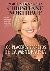 Los placeres secretos de la menopausia/ The Secret Pleasures of Menopause