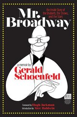 Mr. Broadway: The Inside Story of the Shuberts, The Shows, and The Stars