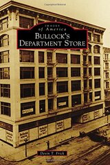 Bullock's Department Store by Frick, Devin T.