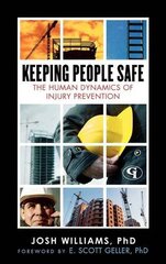 Keeping People Safe: The Human Dynamics of Injury Prevention
