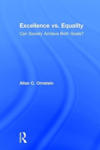 Excellence Vs. Equality: Can Society Achieve Both Goals?
