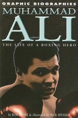 Muhammad Ali: The Life of a Boxing Hero