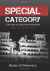 Special Category: The IRA in English Prisons: 1978-1985