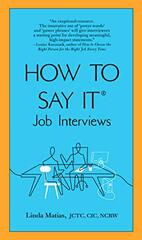 How to Say It: Job Interviews by Matias, Linda