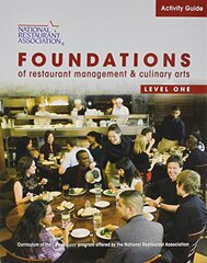 Activity Guide for Foundations of Restaurant Management and Culinary Arts: Level 1 by National Restaurant Association