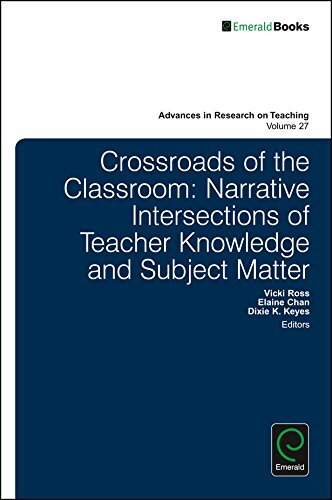Intersections of Teacher Knowledge and Subject Matter Knowledge: Narrative Approaches at the Crossroads of the Classroom