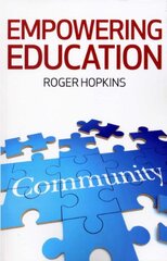 Empowering Education: Educating for Community Development: a Critical Study of Methods, Theories and Values