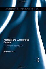 Football and Accelerated Culture