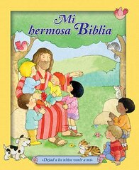 Mi hermosa Biblia / My Beautiful Bible: Dejad a los ninos venir a Mi / Let the Children Come to Me