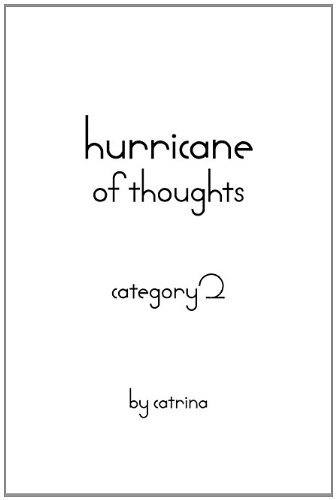 Hurricane of Thoughts: Category 2 by Catrina