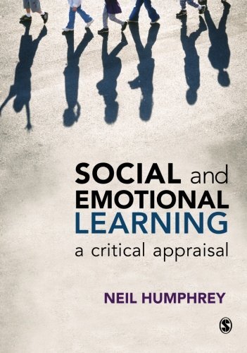 Social and Emotional Learning: A Critical Appraisal by Humphrey, Neil