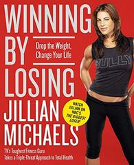 Winning by Losing: Drop the Weight, Change Your Life