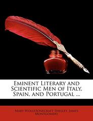 Eminent Literary and Scientific Men of Italy, Spain, and Portugal ...