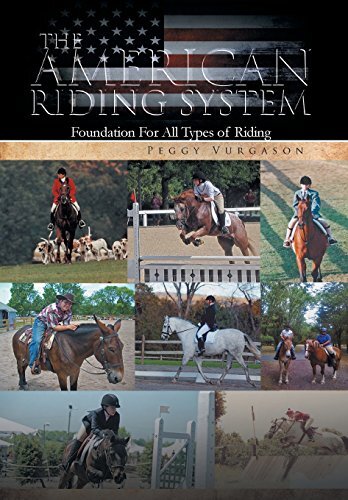 The American Riding System: Foundation for All Types of Riding by Vurgason, Peggy