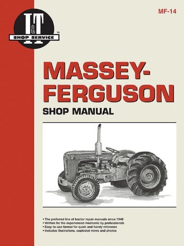 Massey-Ferguson Shop Manual Models To35, Mh50, Mf50, To35 Diesel, Mhf202, Mf202, Mf35 Diesel, Mf35, Mf204, F40