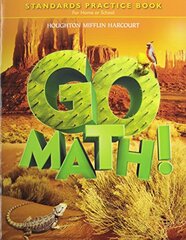 Go Math!: Standards Practice Book, for Home or School, Grade 5