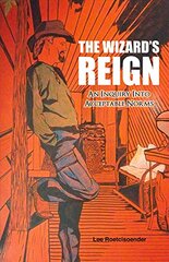 The Wizard's Reign: An Inquiry into Acceptable Norms