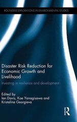 Disaster Risk Reduction for Economic Growth and Livelihood: Investing in Resilience and Development