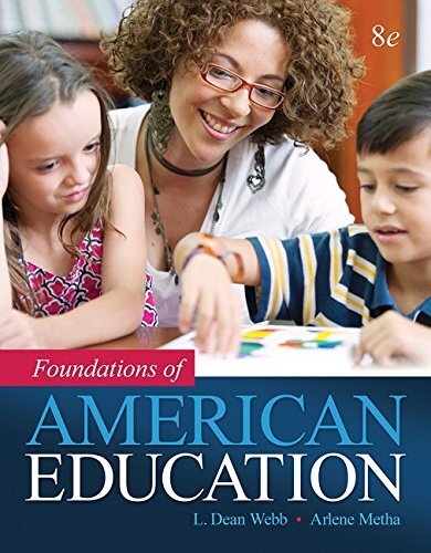 Foundations of American Education by Webb, L. Dean/ Metha, Arlene/ Jordan, K. Forbis