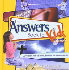 The Answers Book for Kids: 22 Questions from Kids on Sin, Salvation, and the Christian Life