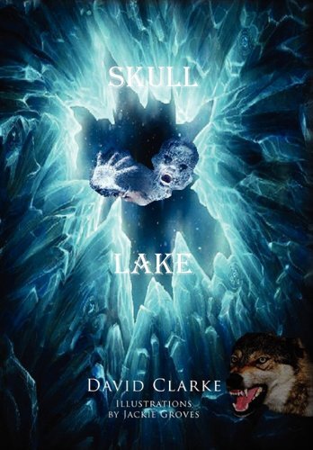 Skull Lake by Clarke, David