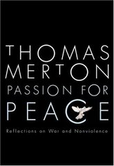 Passion for Peace: Reflections on War and Nonviolence