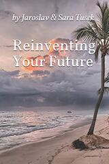 Reinventing Your Future