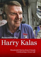 Remembering Harry Kalas: The Life of a Phillies Icon Told by Those Who Knew Him Best